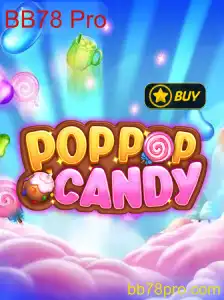 Descubra o Fascinante Mundo de POPPOPCANDY com BB78 Pro